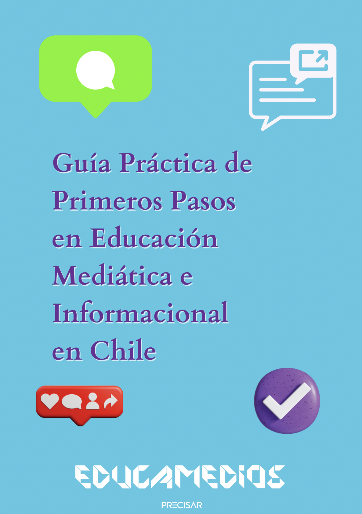 Portada: Guía Práctica de Primeros Pasos en Educación Mediática e Informacional en Chile